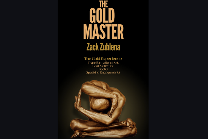 Zack Zublena: The Transformative Power of Gold