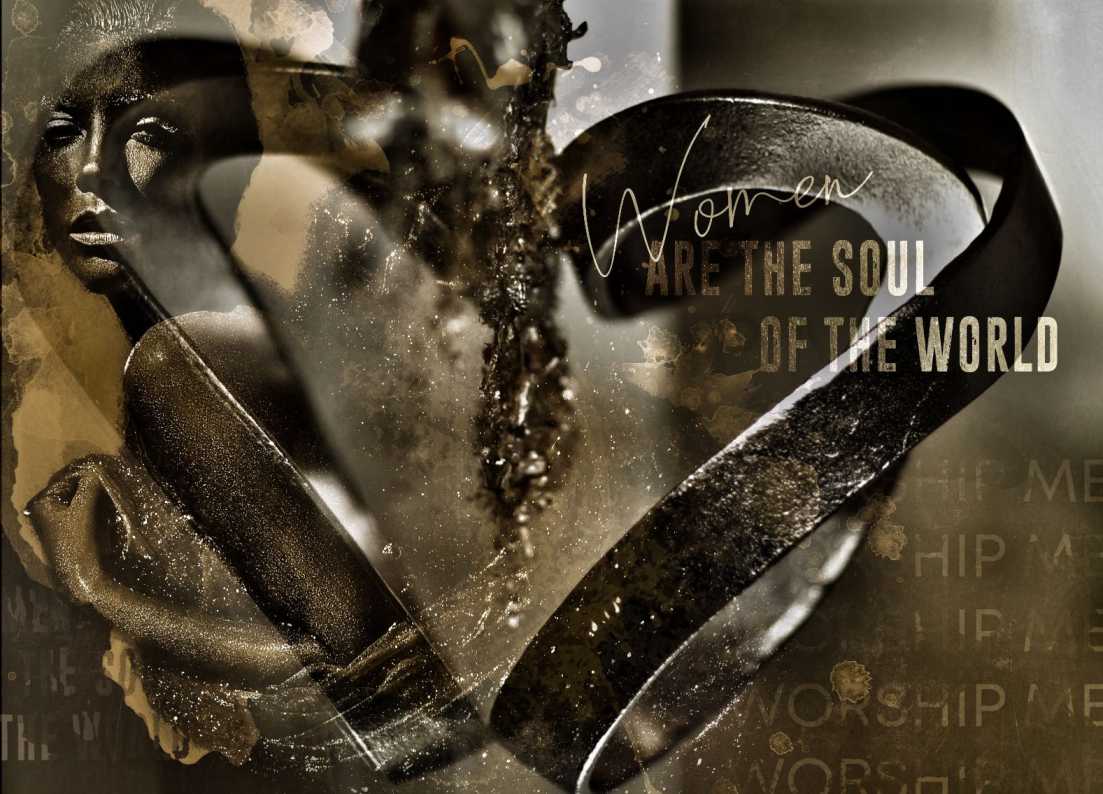 LES FEMMES SONT L'ÂME DU MONDE